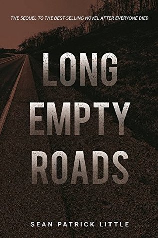 Long Empty Roads (The Survivor Journals, #2)