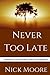 Never Too Late: Growing You...