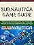 SUBNAUTICA GAME GUIDE - TIPS, TRICKS, STRATEGIES TO BE BEST P... by Moon Queen