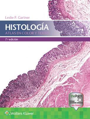 Histología. Atlas en color y texto, 7e