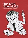 The Little Know-It-All: Common Sense for Designers (Expanded and Revised Edition)