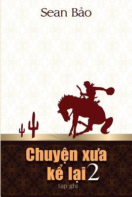 Chuyen Xua Ke Lai 2