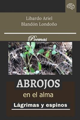 Abrojos en el alma (Spanish Edition)