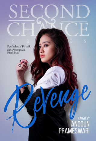 Second Chance Series: Revenge (Second Chance Series, #1)