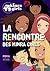 Kinra Girls - La rencontre des Kinra Girls - Tome 1 (French Edition)
