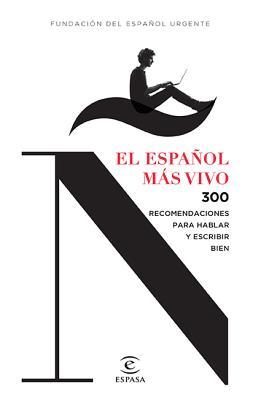 El español más vivo (Spanish Edition)