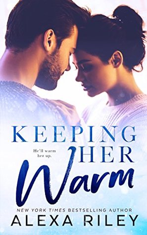 Keeping Her Warm (Kindle Single)