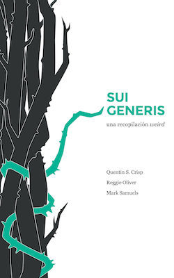 Portada de Sui generis: Una recopilación weird, de Reggie Oliver