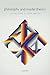 Philosophy and Model Theory by Tim Button