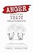 Anger: Surviving Toxic Rela...