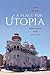 A Place for Utopia by Smriti Srinivas