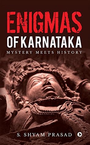 Enigmas of Karnataka : Mystery meets History (Kindle Edition)