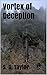 Vortex of Deception (Vortex...