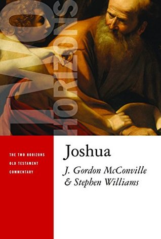 Joshua (The Two Horizons New Testament Commentary)