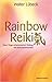 Rainbow Reiki by Walter Lübeck