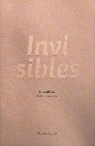 Invisibles. Relatos do maltrato (Paperback)