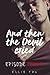 And Then the Devil Cried: Episode Three
