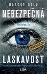 Nebezpečná laskavost by Darcey Bell