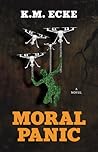 Moral Panic by K.M. Ecke
