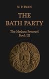 The Bath Party