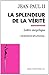 La splendeur de la vérité: Veritatis splendor - Lettre encyclique (French Edition)