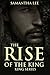 The Rise Of The King