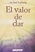 El valor de dar by Michael Lynberg