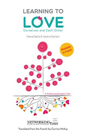 Learning To Love Ourselves And Each Other By Mama Dalila Ghariani
