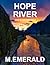 Hope River (Small Version): A coming of age adventure