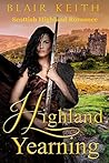 Highland Yearning by Blair Keith
