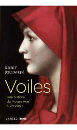 Voiles. Une histoire du Moyen Age à Vatican II