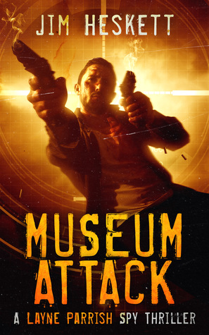 Museum Attack (Layne Parrish #0.5)