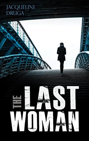 The Last Woman (Kindle Edition)