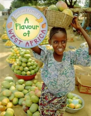 A Flavour of West Africa (Food & Festivals)