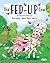 The Fed-up Cow by Peta Lemon