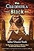 Was Cleopatra Black: The Mo...