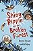 Shiny Pippin and the Broken Forest