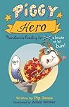 Piggy Hero (Piggy Handsome book 2)