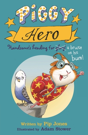 Piggy Hero (Piggy Handsome book 2)