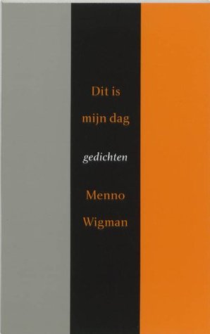 Dit is mijn dag: gedichten