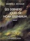 Les Derniers Jours de Noah Eisenbaum