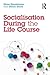 Socialisation During the Li...