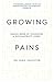 Growing Pains: Making Sense of Childhood – A Psychiatrist's Story