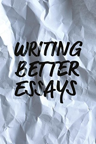 Writing Better Essays (Paperback)