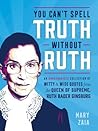 You Can't Spell Truth Without Ruth by Mary Zaia