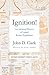 Ignition!: An Informal History of Liquid Rocket Propellants