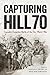 Capturing Hill 70: Canada's...