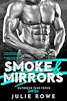 Smoke and Mirrors by Julie Rowe