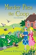 Murder Flies the Coop (Beryl and Edwina Mystery, #2)
