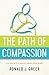The Path of Compassion: Living with Heart, Soul, and Mind